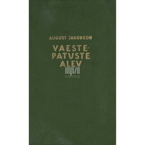 August Jakobson Vaeste-patuste alev 1. osa