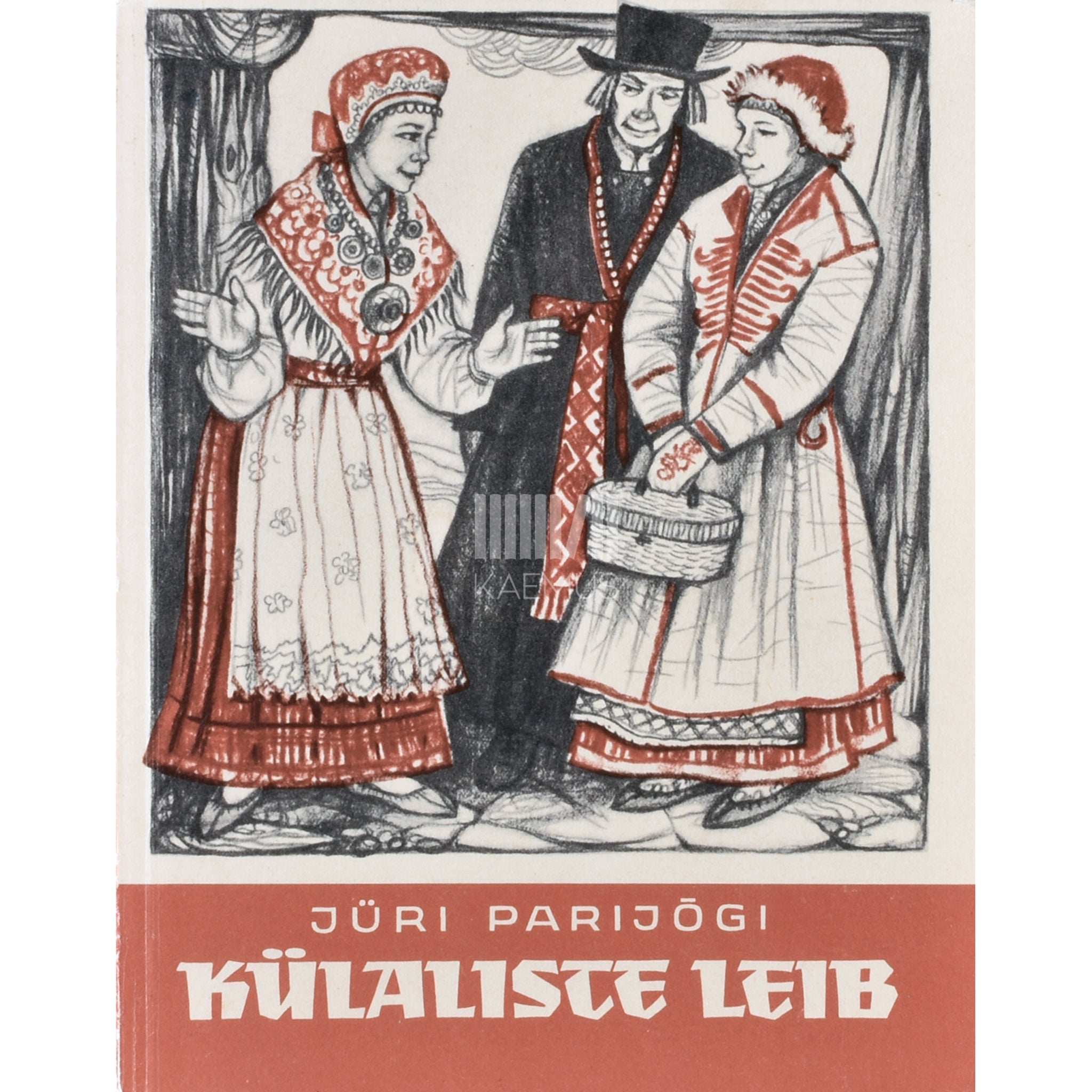 Jüri Parijõgi Külaliste leib. Ja teisi eesti muinasjutte