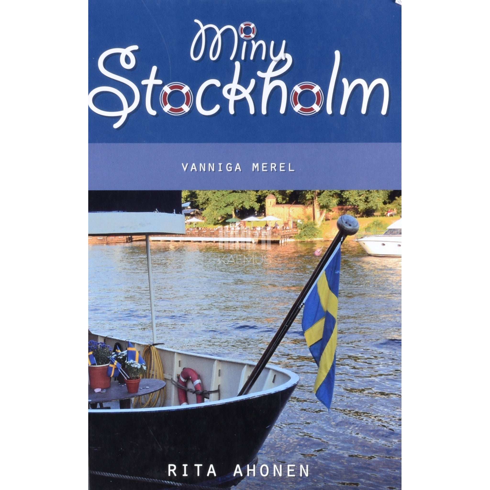 Rita Ahonen Minu Stockholm. Vanniga merel