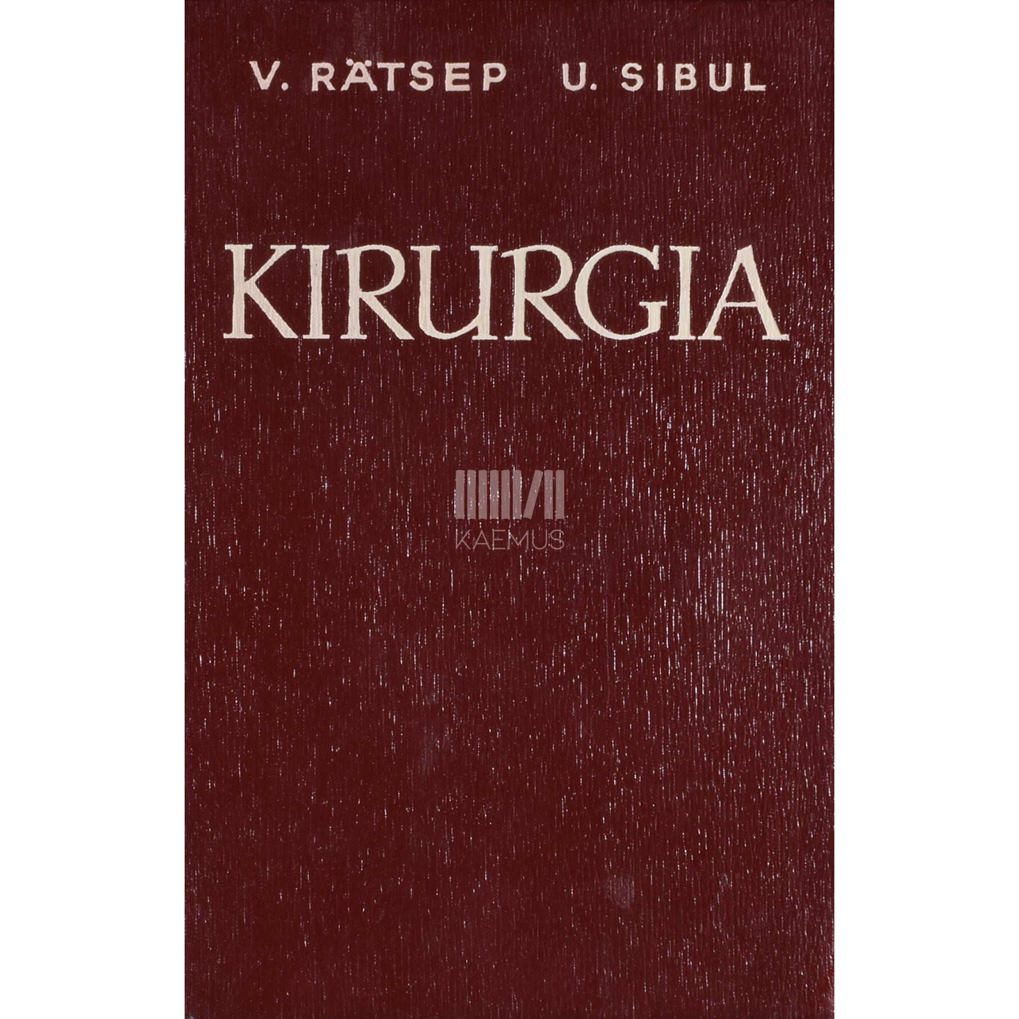 Väino Rätsep, Uno Sibul Kirurgia. Õpik meditsiinikoolidele