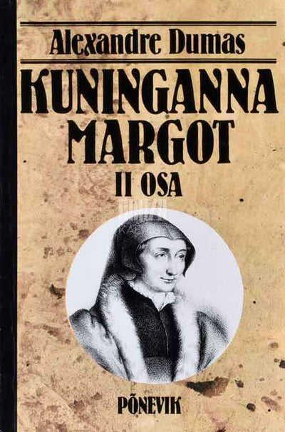 Kuninganna Margot 2. osa - Kaemus