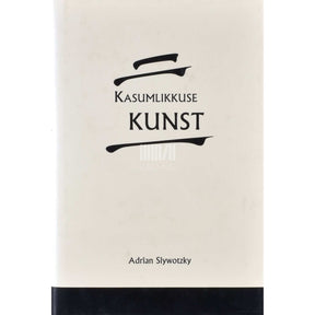Adrian Slywotzky Kasumlikkuse kunst