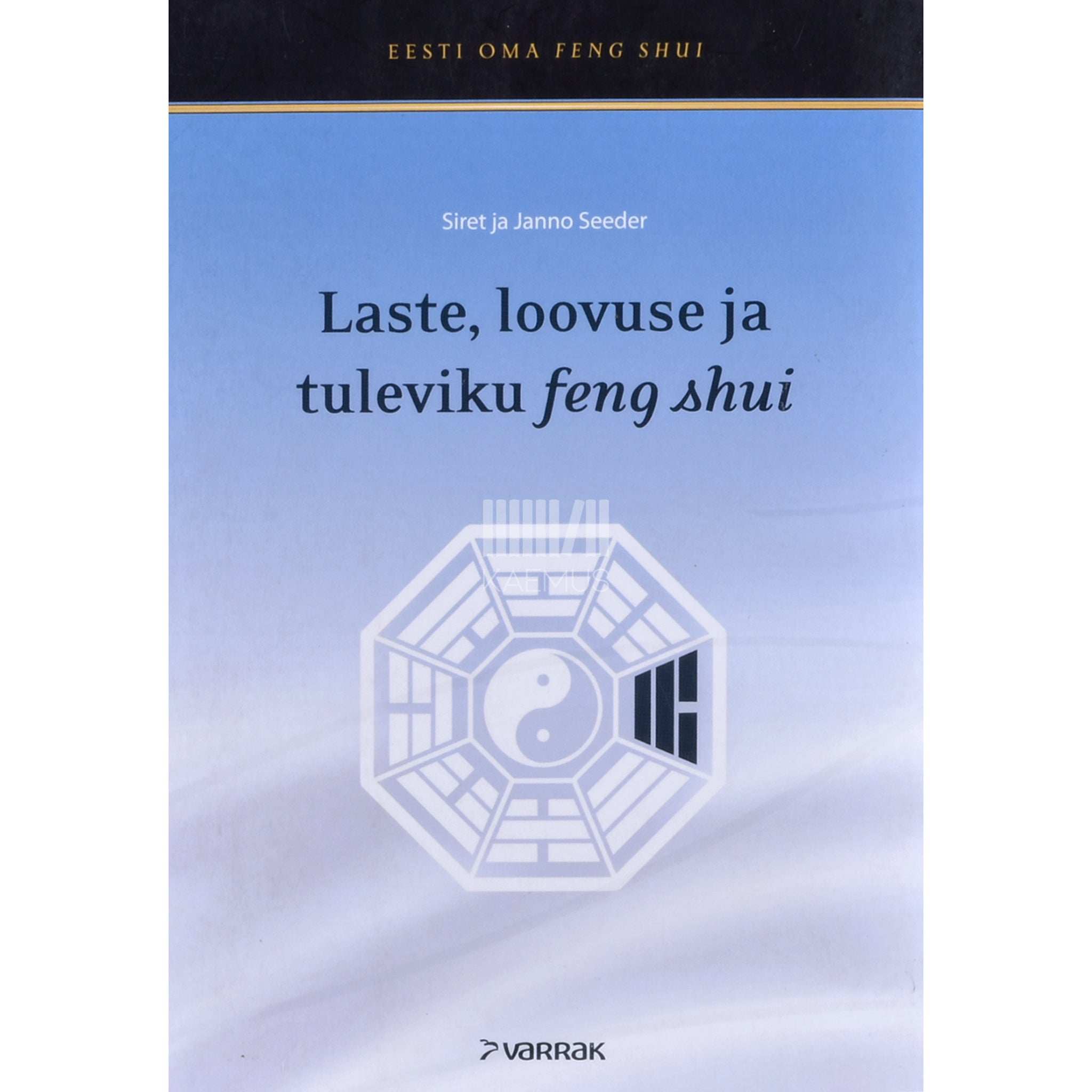 Siret Seeder Laste, loovuse ja tuleviku feng shui