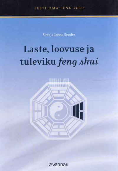 Laste, loovuse ja tuleviku feng shui - Kaemus