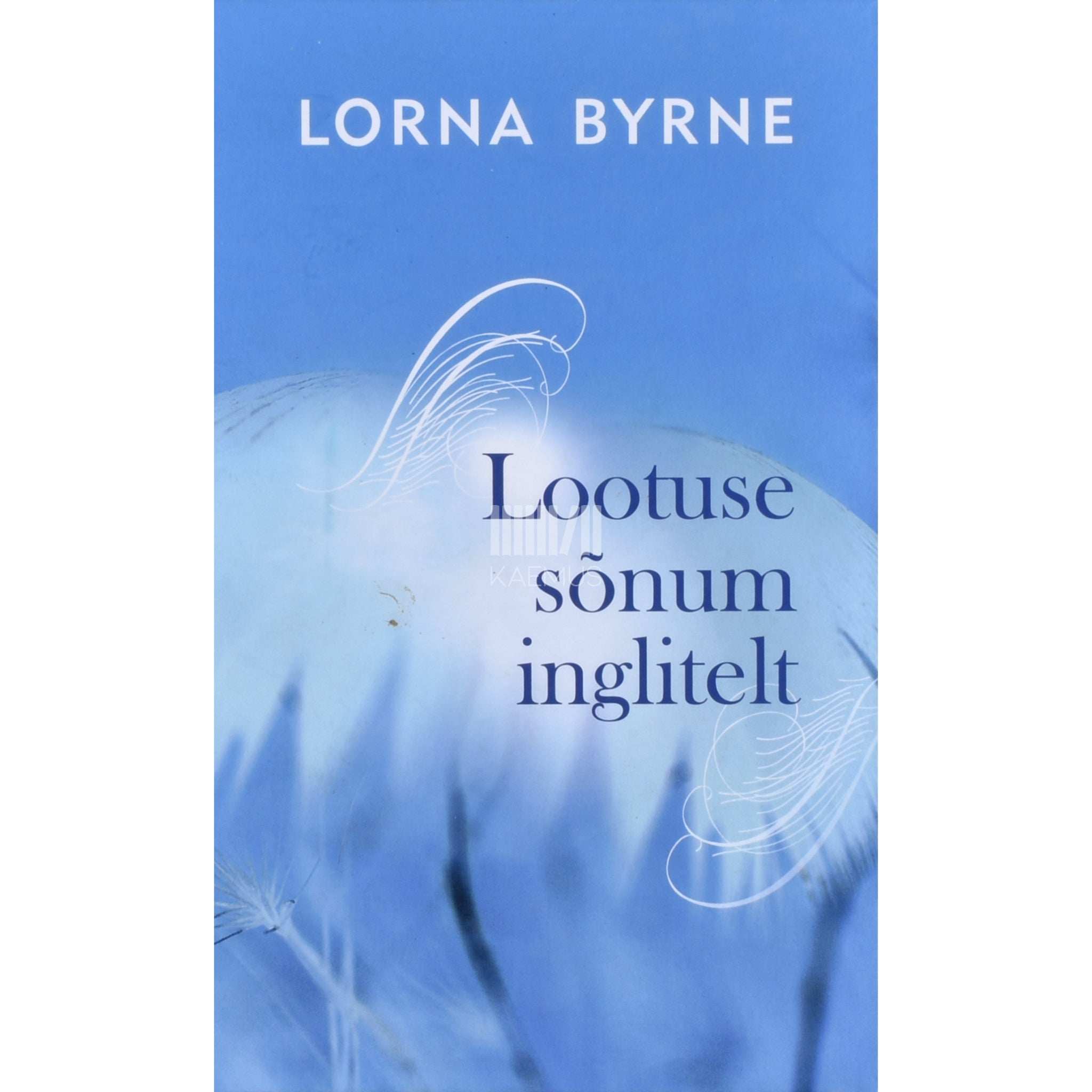 Lorna Byrne Lootuse sõnum inglitelt