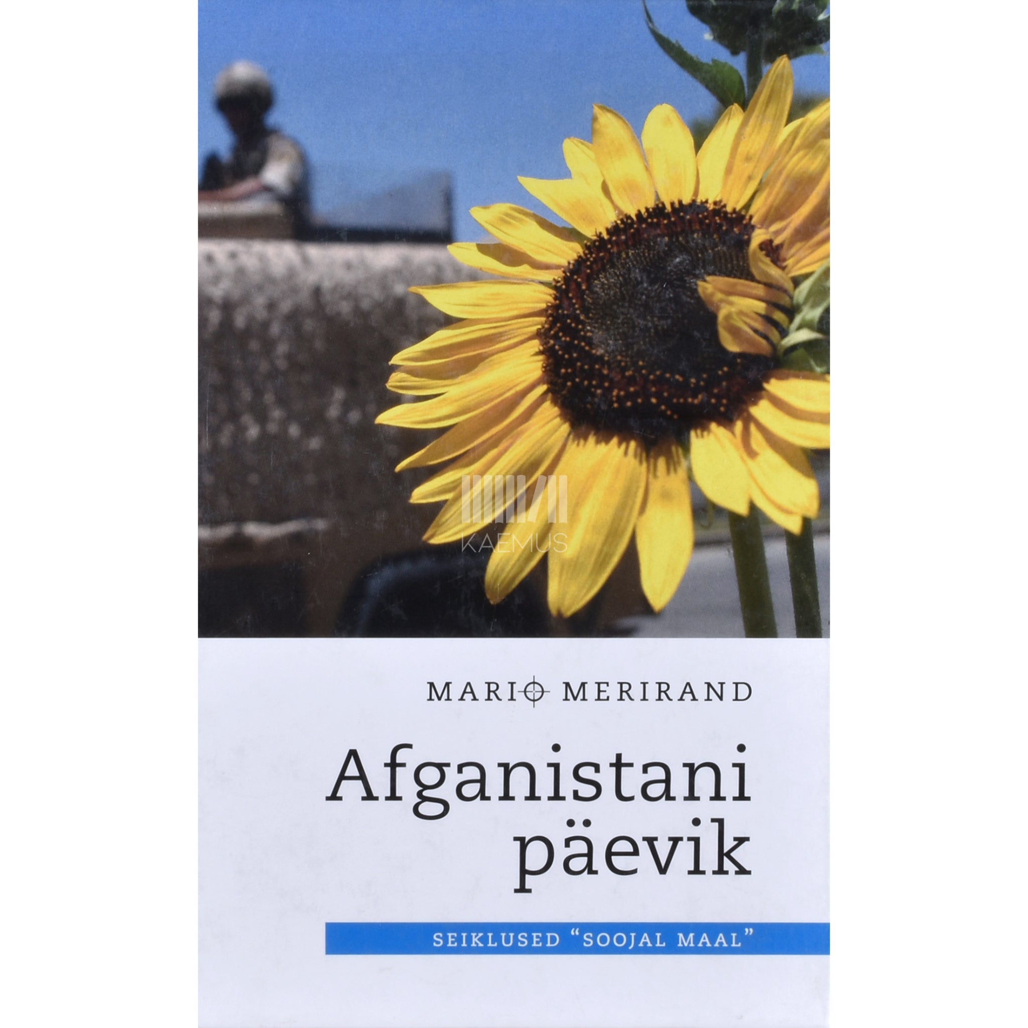 Mario Merirand Afganistani päevik. Seiklused "soojal maal"