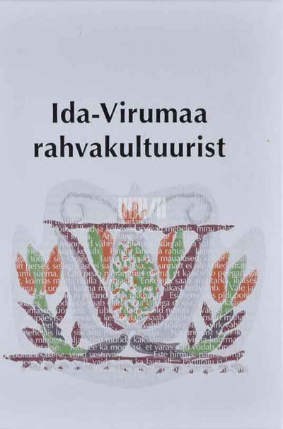 Ida-Virumaa rahvakultuurist - Kaemus