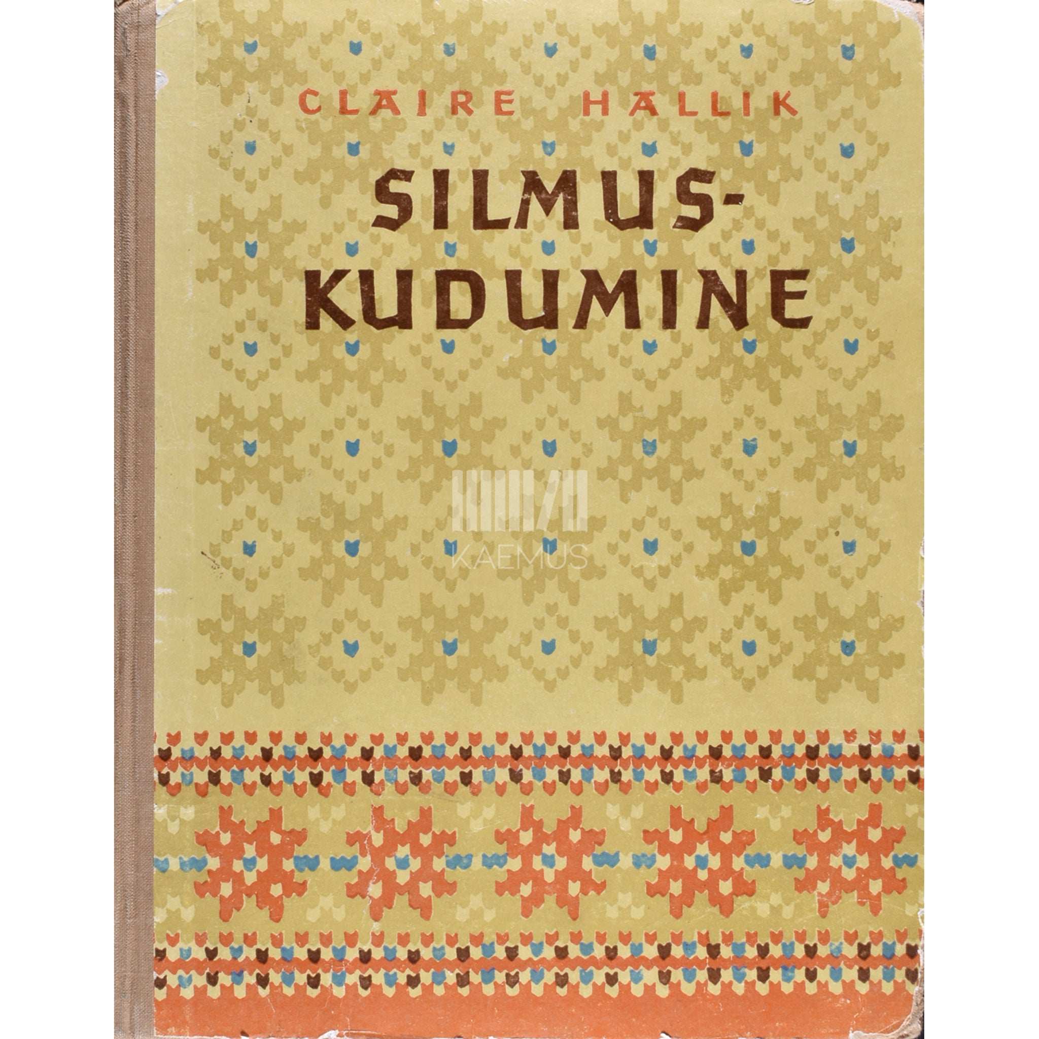 Claire Hallik Silmuskudumine. Käsiraamat