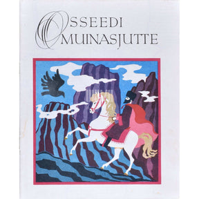 ... Osseedi muinasjutte
