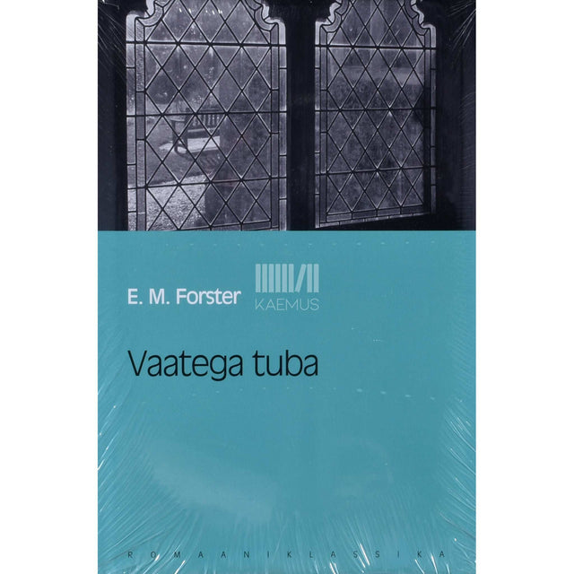 E. M. Forster - Vaatega tuba