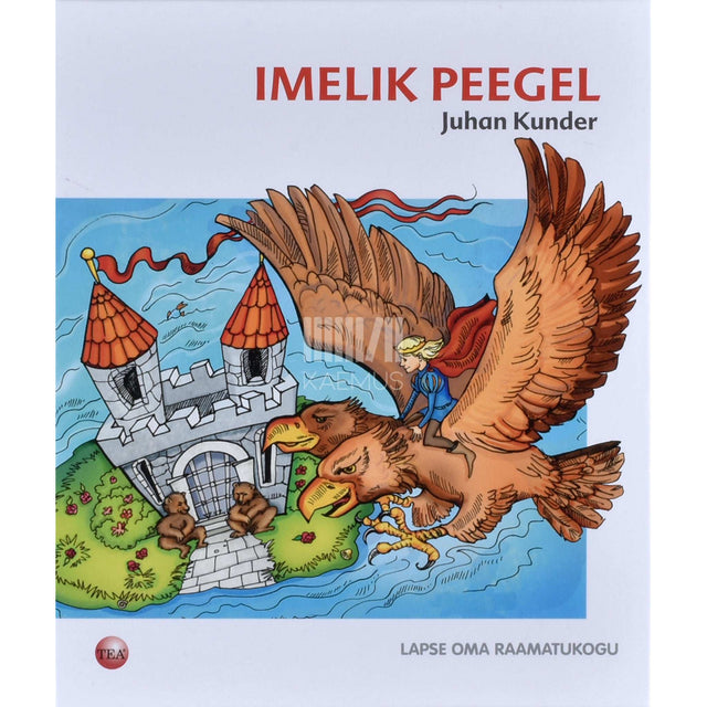 Juhan Kunder - Imelik peegel. Eesti muinasjutt