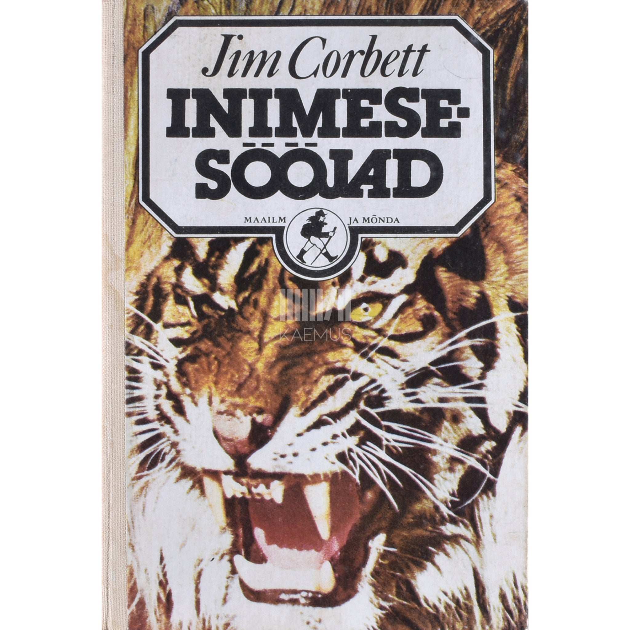 Jim Corbett Inimesesööjad. Kiskjatest, India olustikust ja rahvast