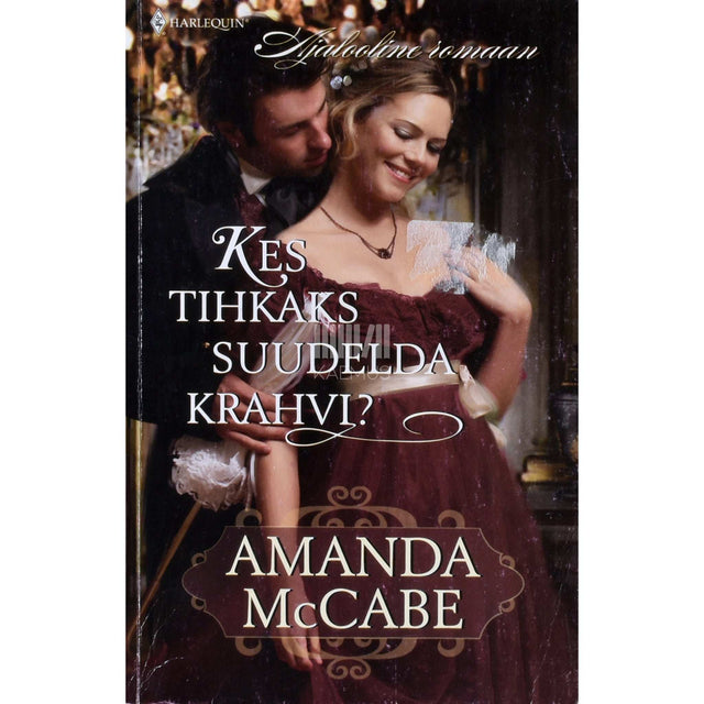 Amanda McCabe - Kes tihkaks suudelda krahvi?