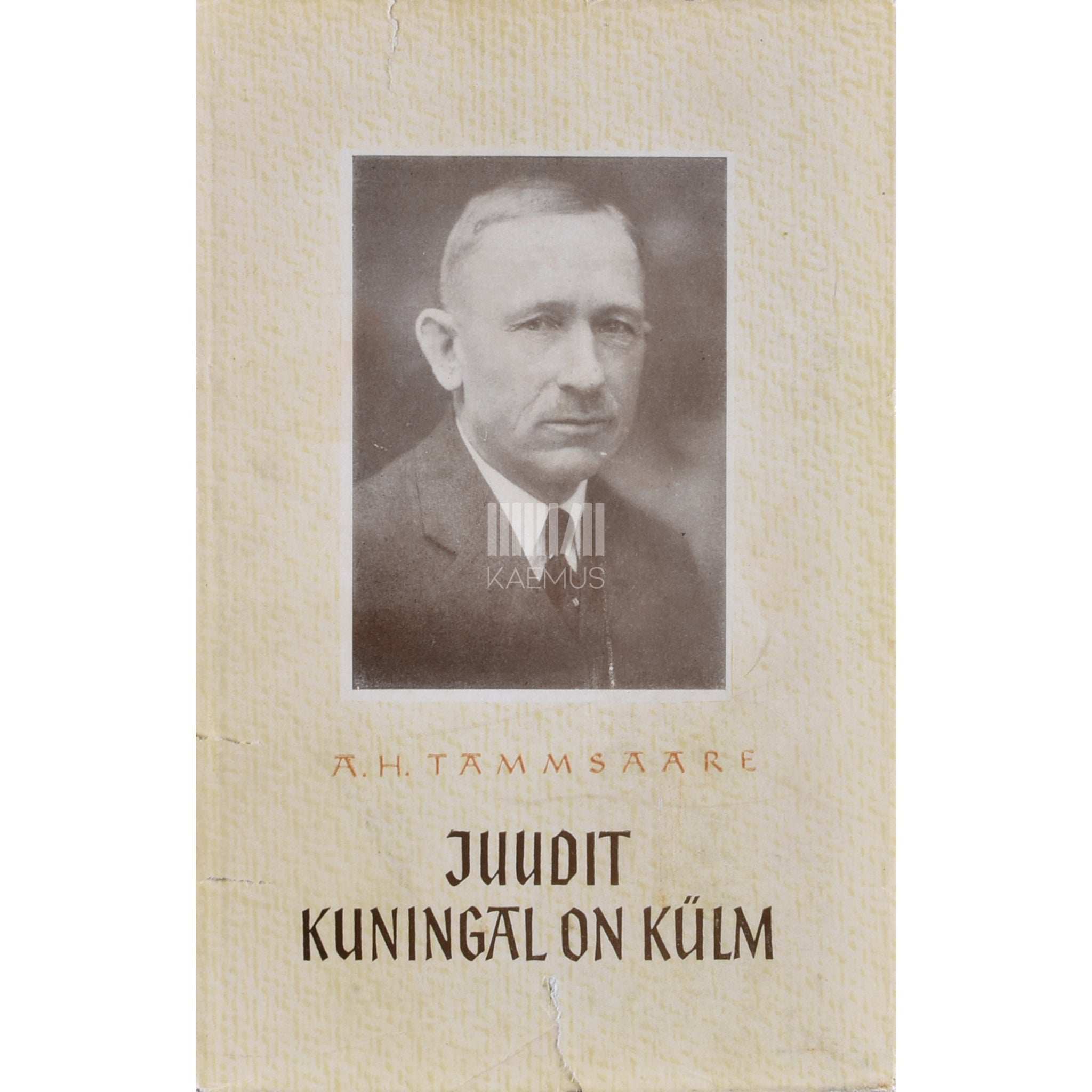 A. H. Tammsaare Juudit. Kuningal on külm