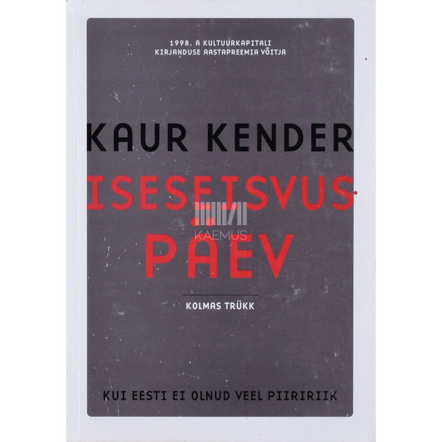 Kaur Kender - Iseseisvuspäev