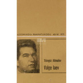 Tšõngõz Ajtmatov Valge laev. Muinasjutu järellugu. Jutustus