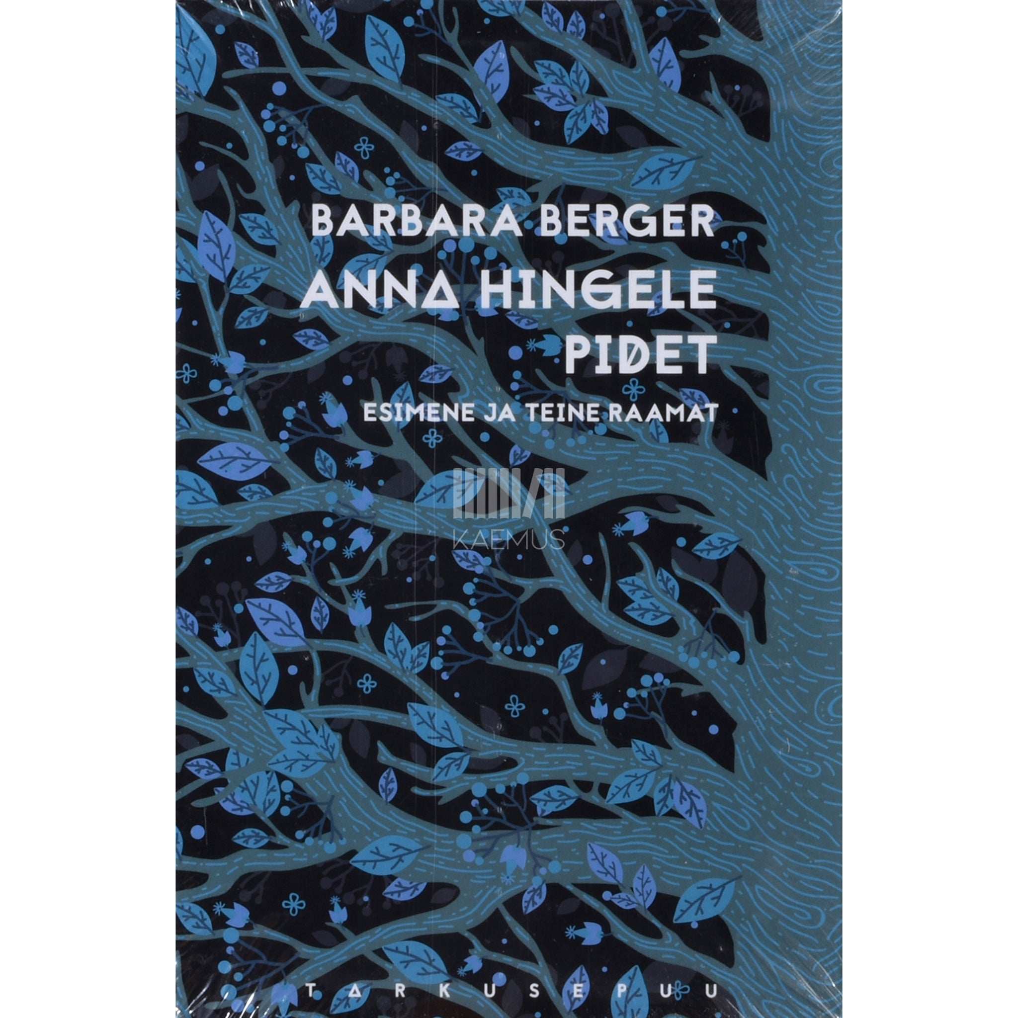 Barbara Berger Anna hingele pidet. Esimene ja teine raamat