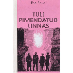 Eno Raud Tuli pimendatud linnas