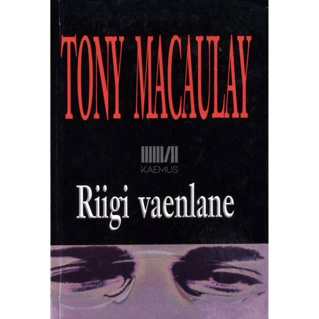 Tony Macaulay - Riigi vaenlane
