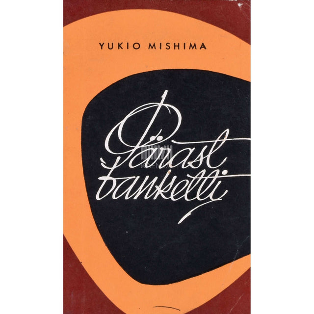 Yukio Mishima - Pärast banketti