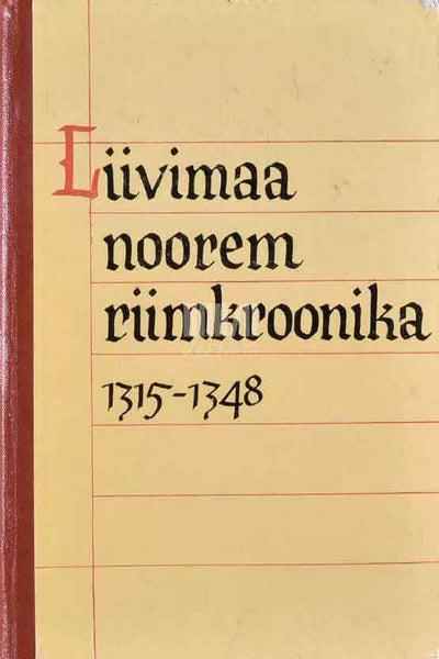 Liivimaa noorem riimkroonika. 1315-1348 - Kaemus