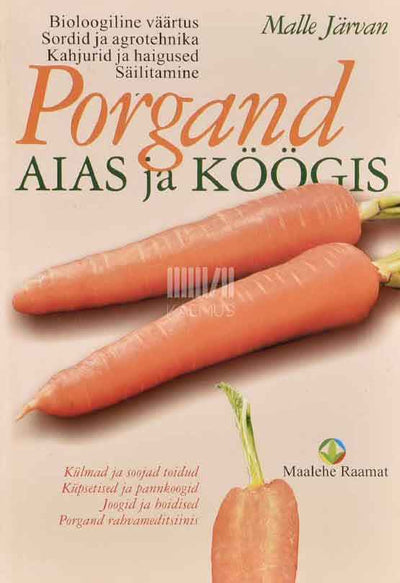 Porgand aias ja köögis - Kaemus