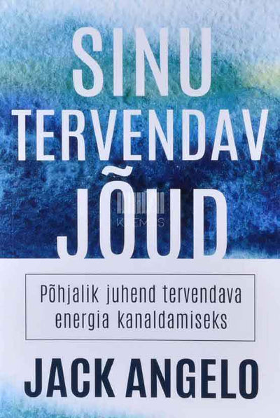 Sinu tervendav jõud. Põhjalik juhend tervendava energia kanaldamiseks - Kaemus