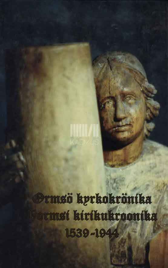 Vormsi kirikukroonika 1539-1944. Ormsö kyrkokrönika - Kaemus