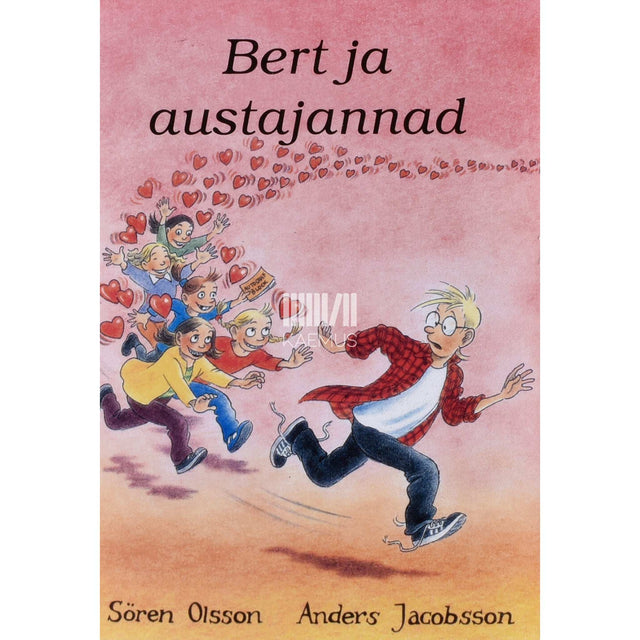 Anders Jacobsson, Sören Olsson - Bert ja austajannad