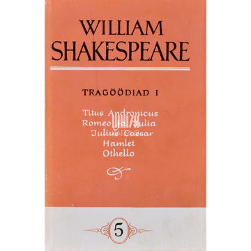 William Shakespeare - Tragöödiad 1. osa