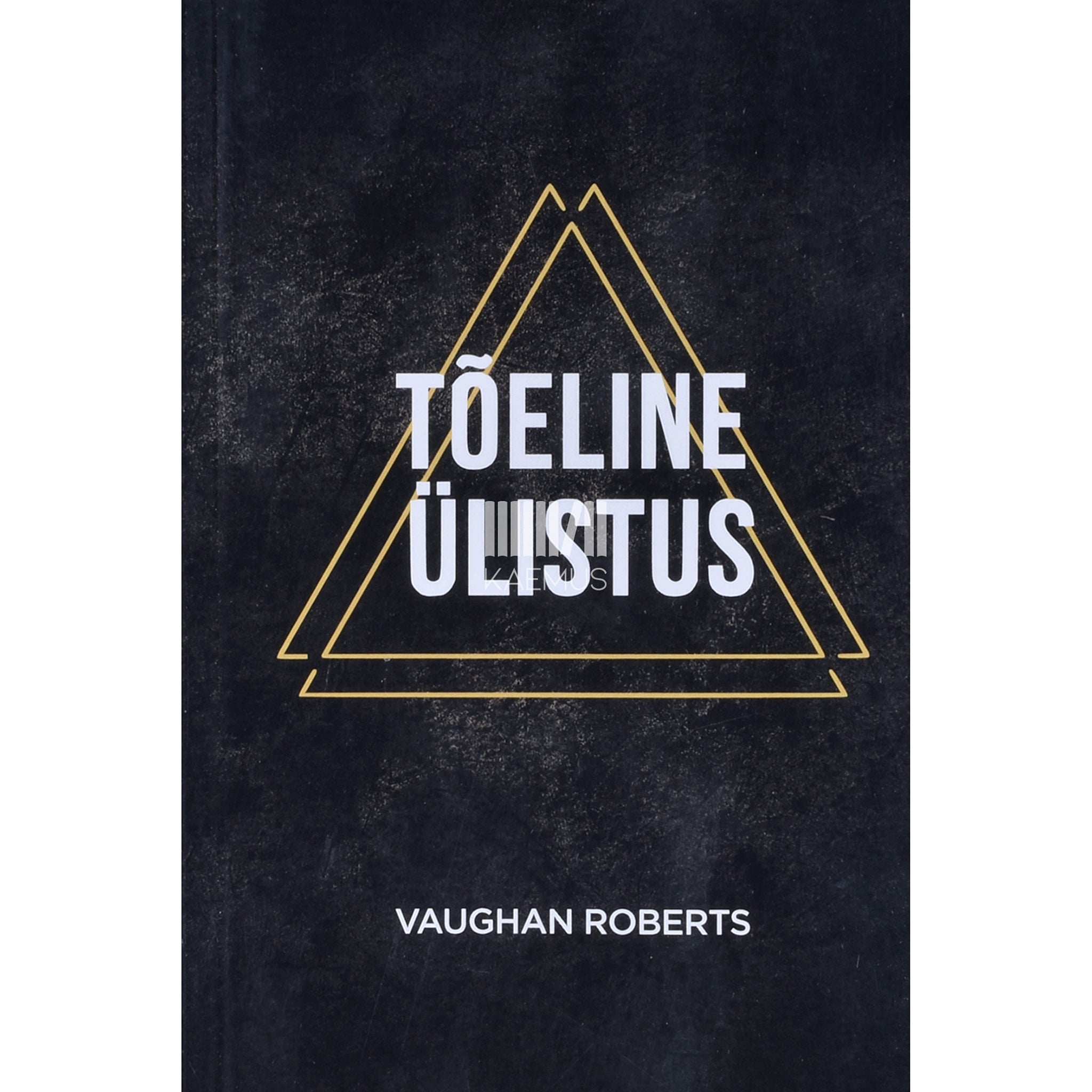 Vaughan Roberts Tõeline ülistus