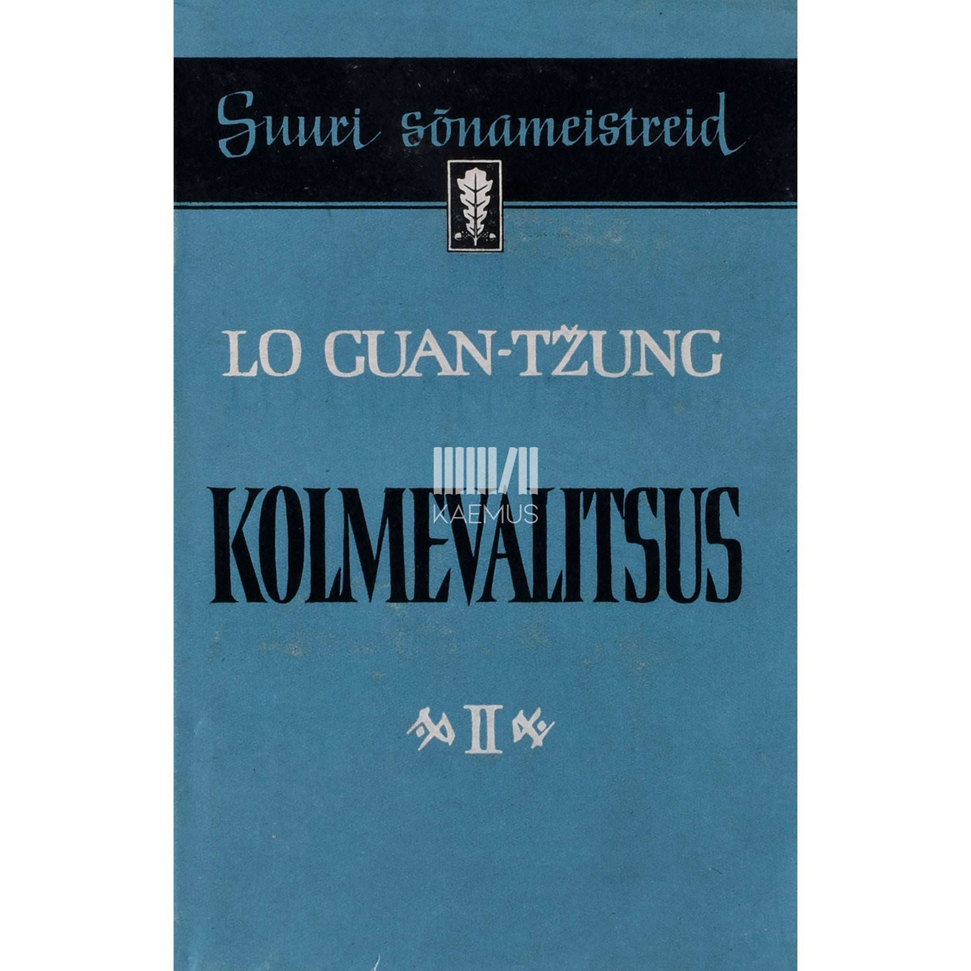 Lo Guan-Tžung - Kolmevalitsus 2. osa