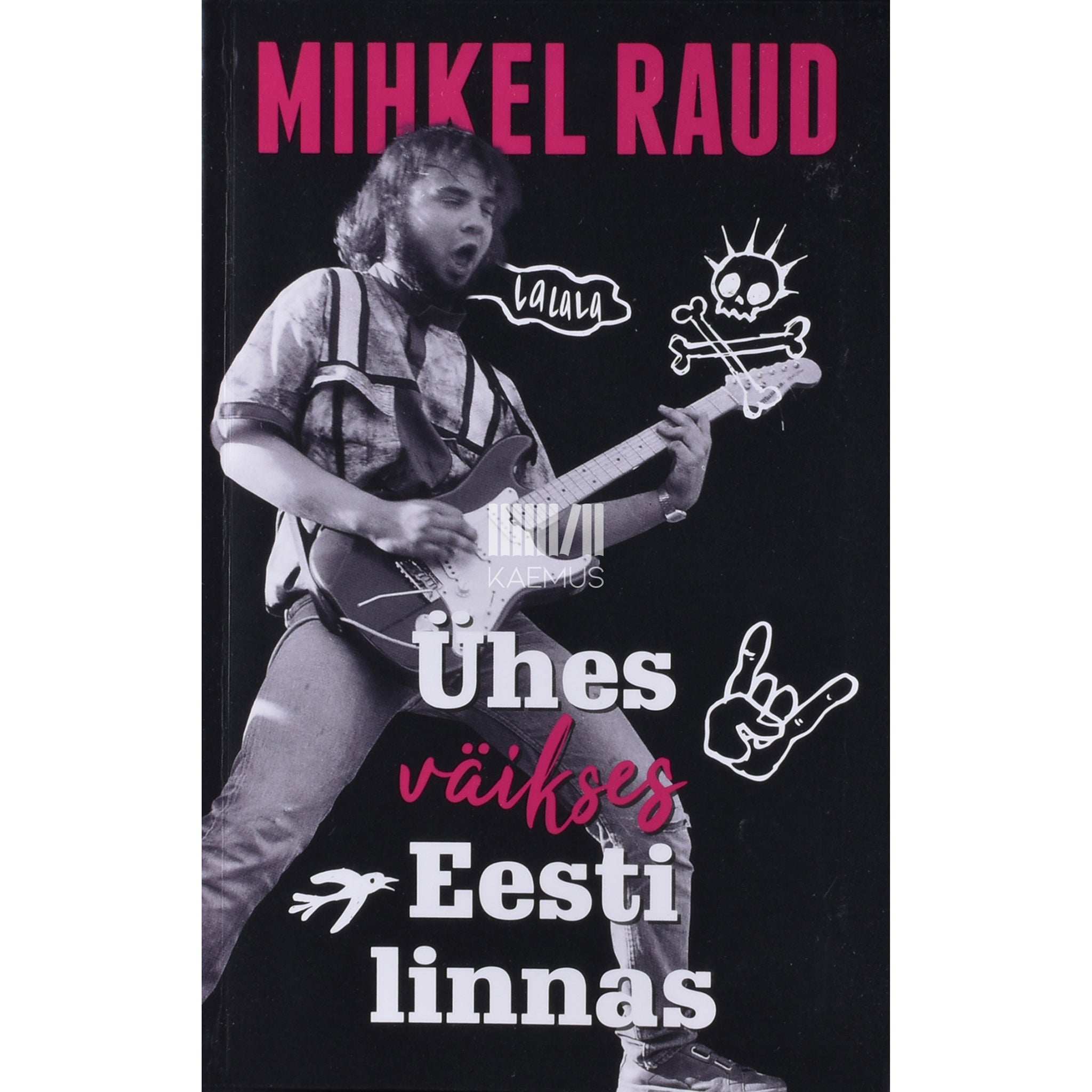 Mihkel Raud Ühes väikses Eesti linnas