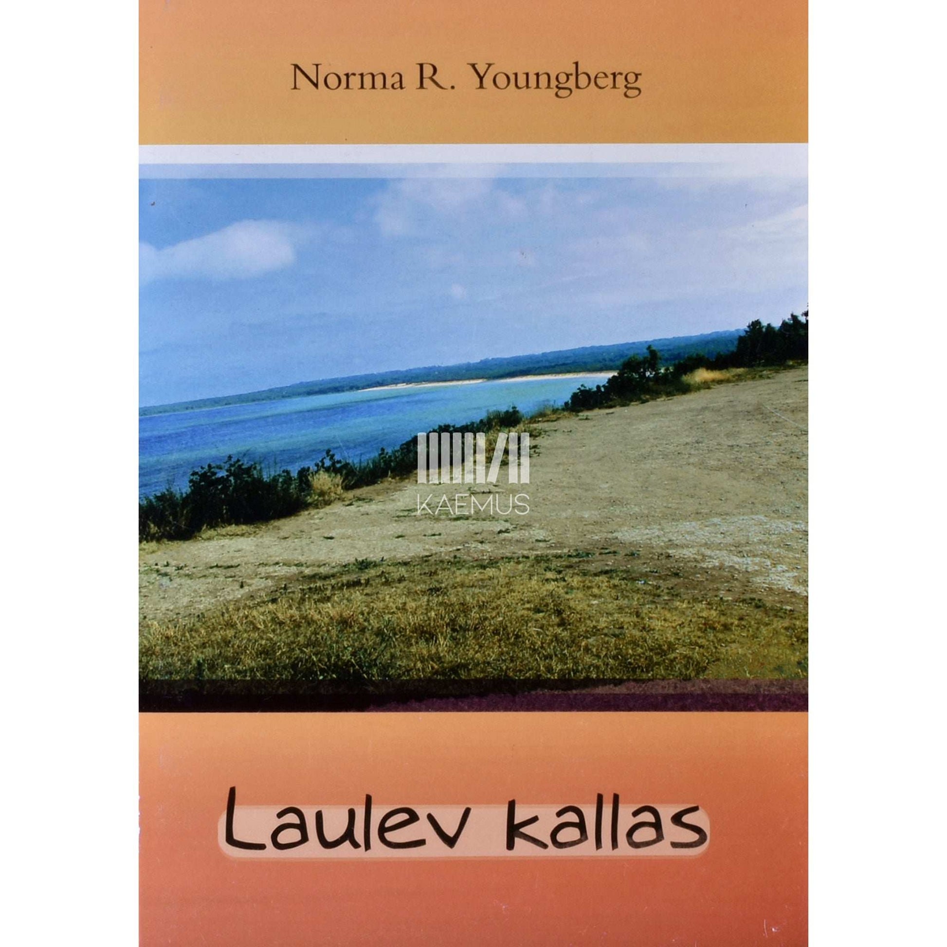 Norma R. Youngberg - Laulev kallas