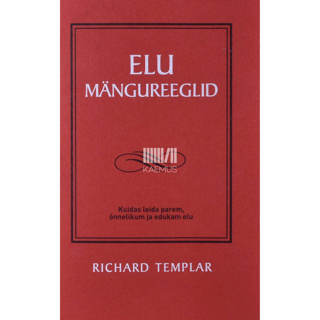 Richard Templar - Elu mängureeglid