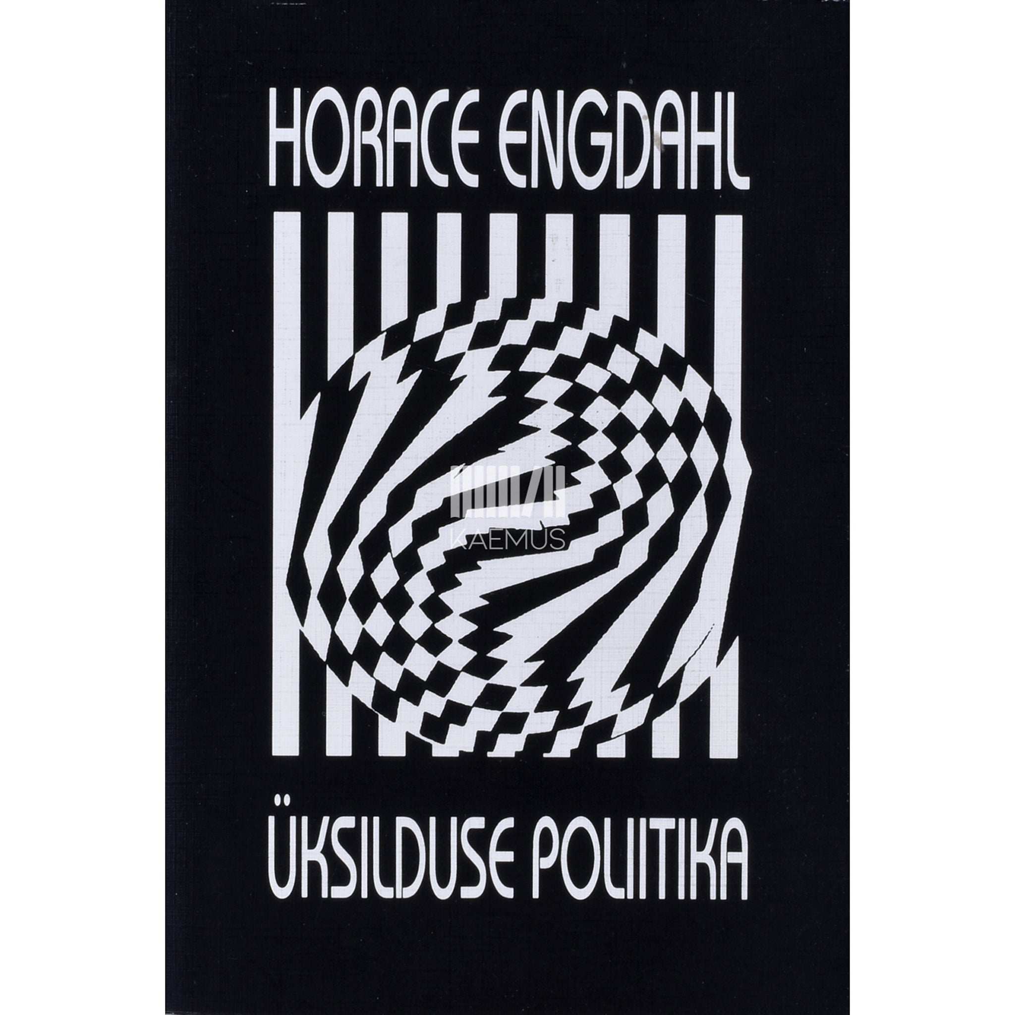 Horace Engdahl Üksilduse poliitika