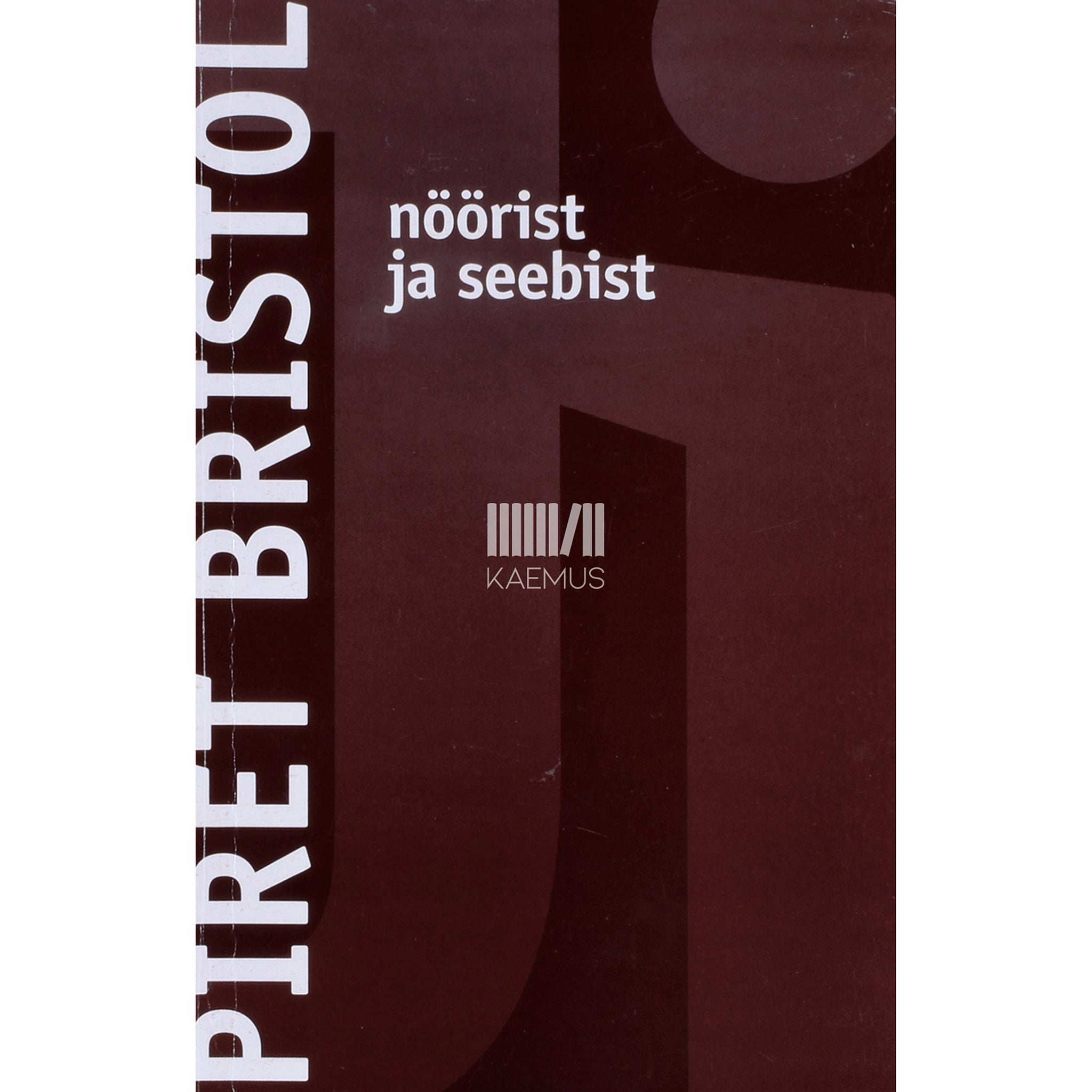Piret Bristol Nöörist ja seebist