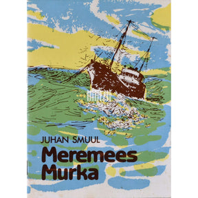Juhan Smuul Meremees Murka