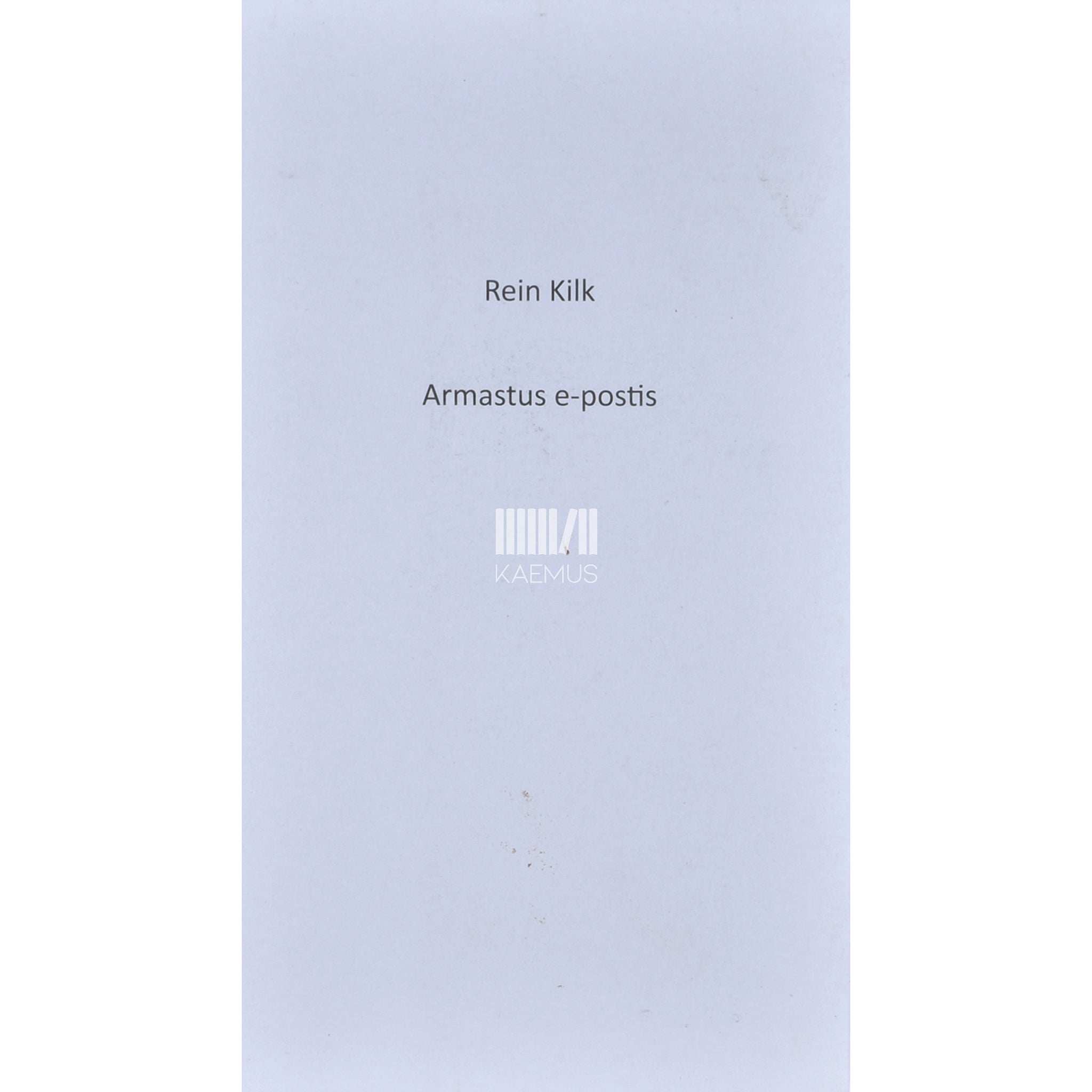 Rein Kilk Armastus e-postis