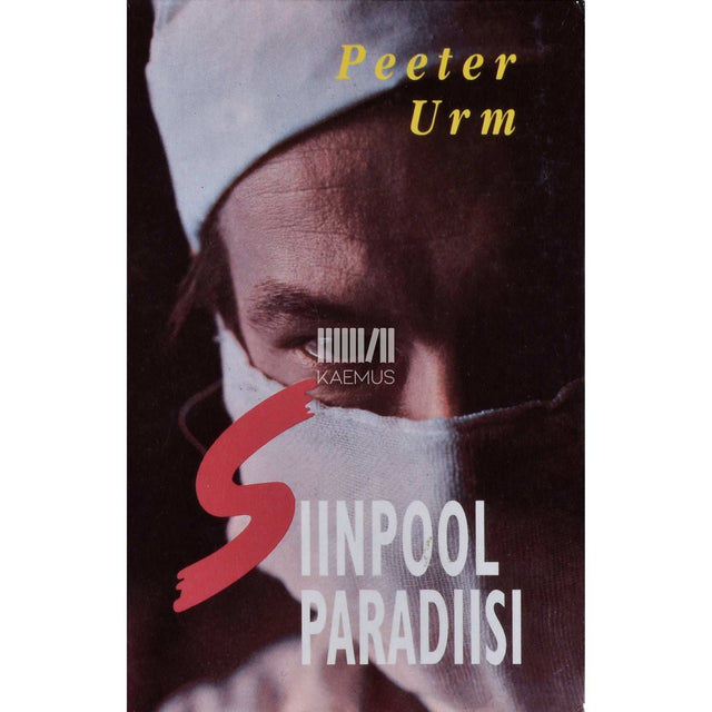 Peeter Urm - Siinpool paradiisi