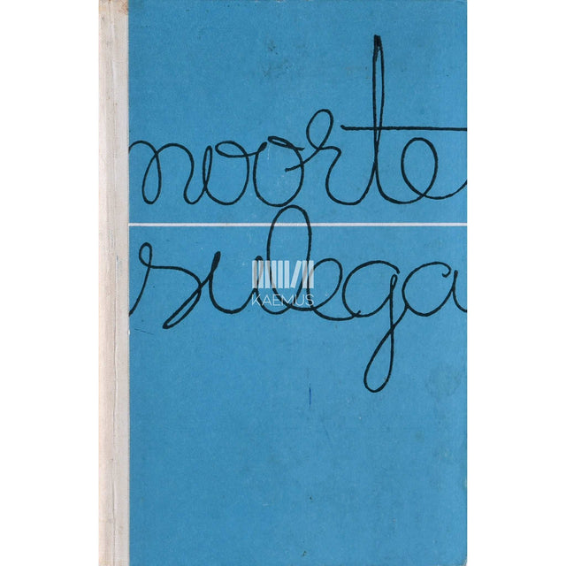 ... - Noorte sulega. Valik töid koolialmanahhidest 1965-70