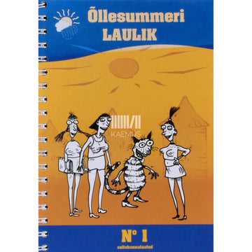 Kaemus - Õllesummeri laulik. Seltskonnalaulud 1. osa