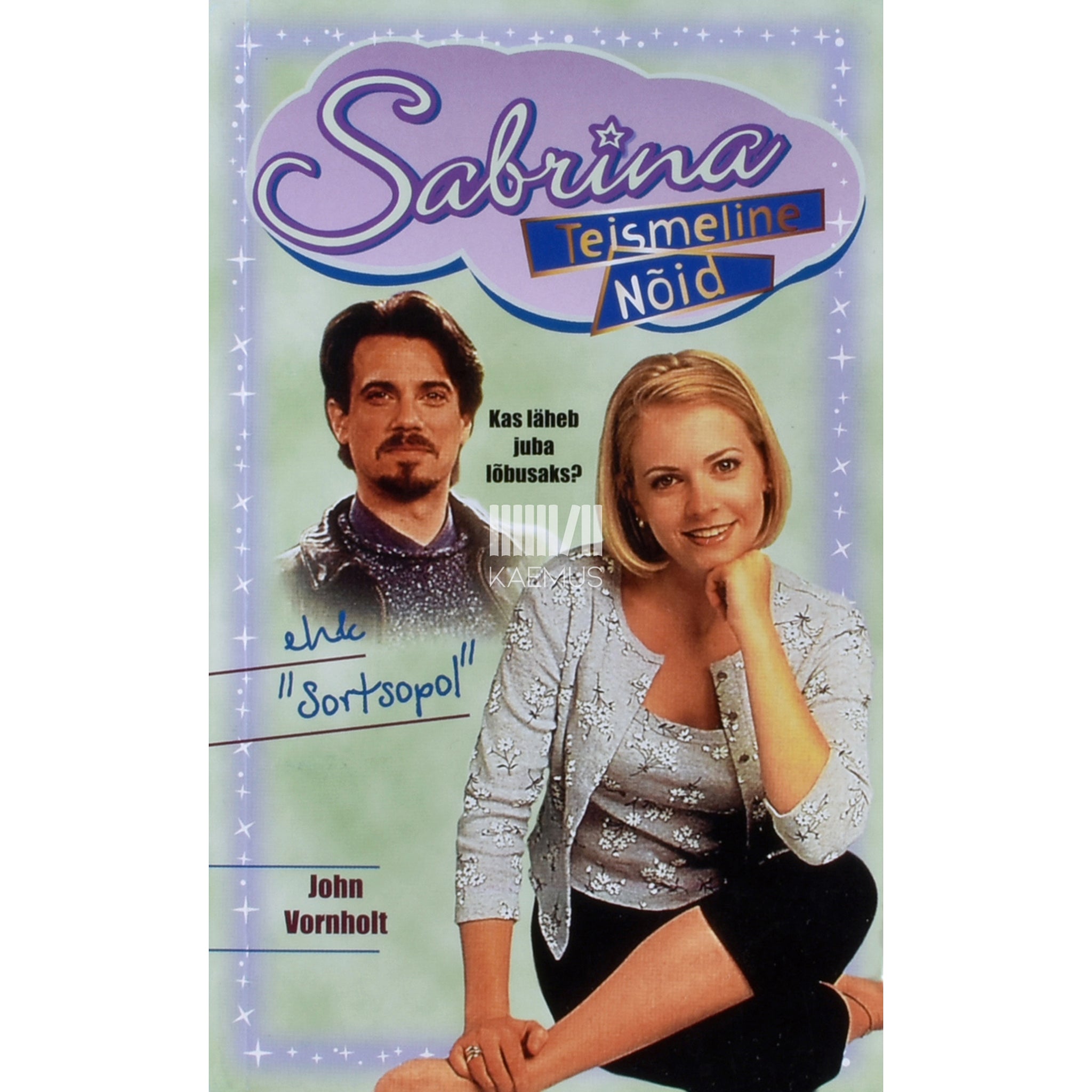 John Vornholt Sabrina, teismeline nõid 22. osa. "Sortsopol"