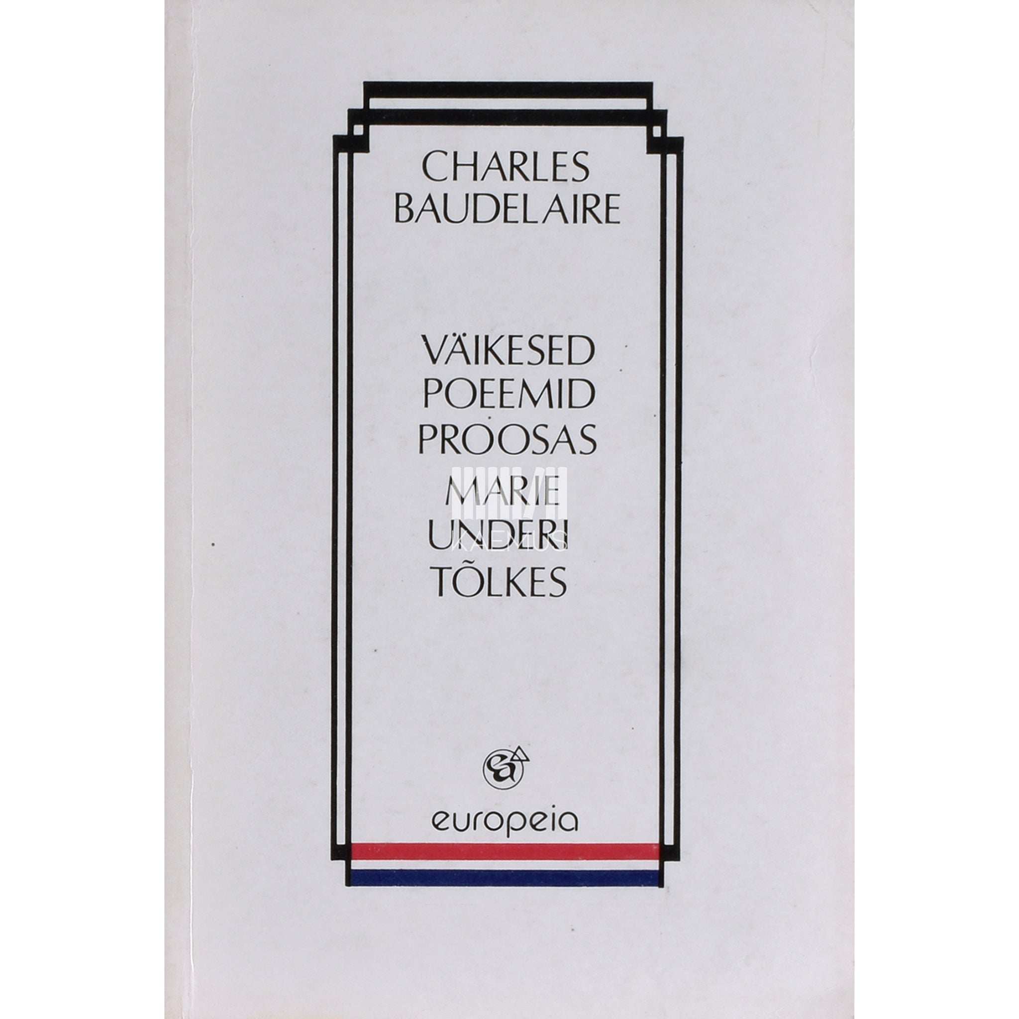 Charles Baudelaire Väikesed poeemid proosas