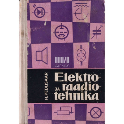 Heino Pedusaar - Elektro- ja raadiotehnika