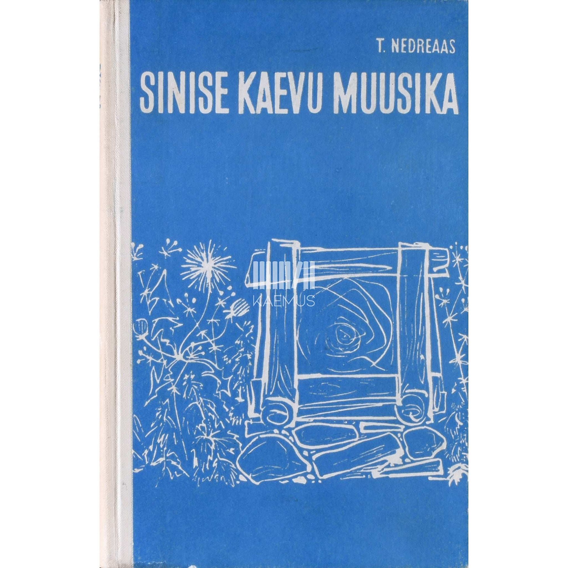 Torborg Nedreaas - Sinise kaevu muusika