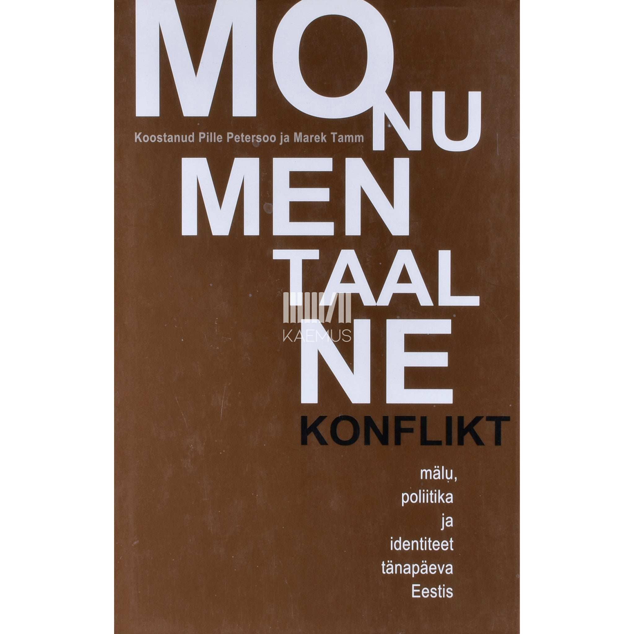 ... Monumentaalne konflikt