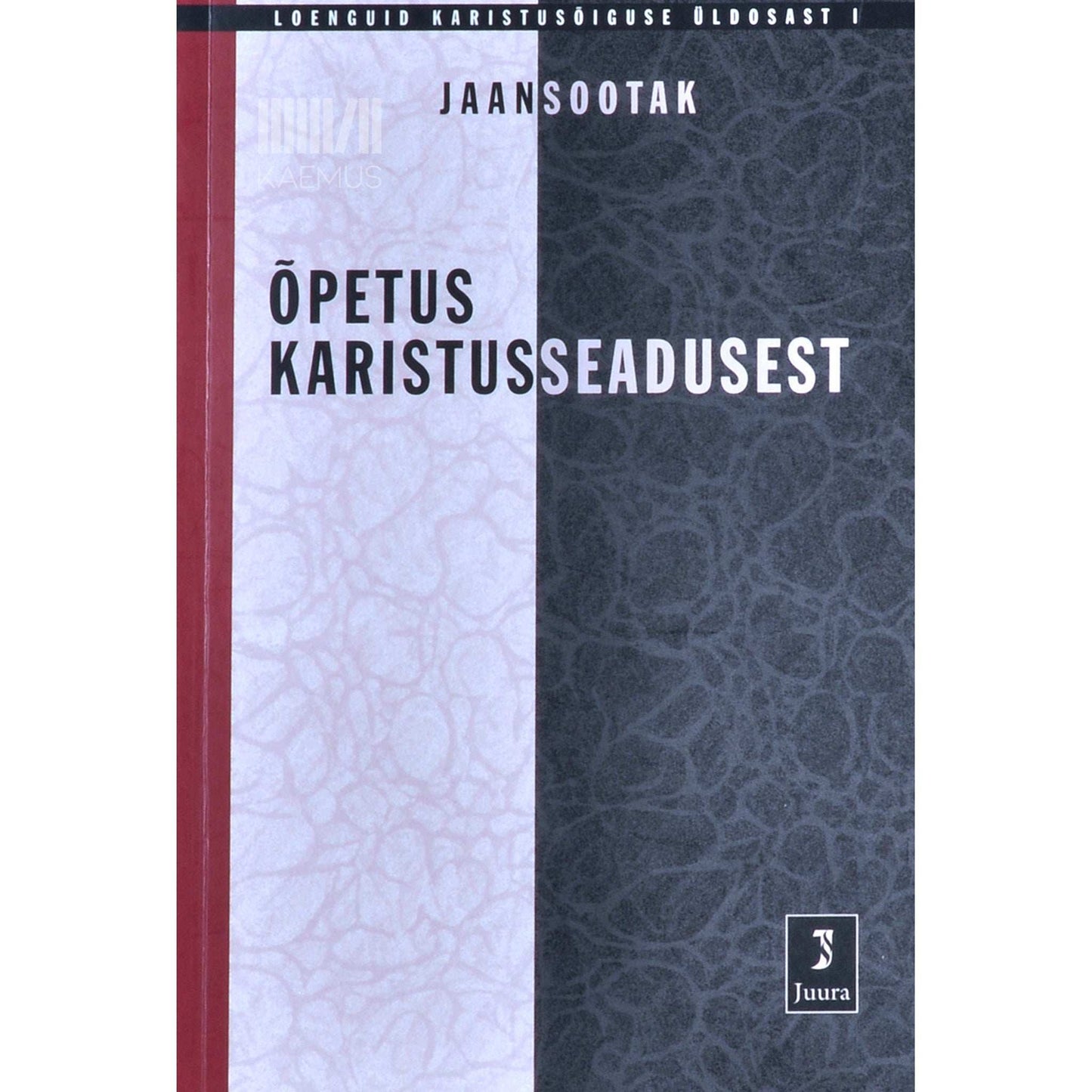 Jaan Sootak - Õpetus karistusseadusest