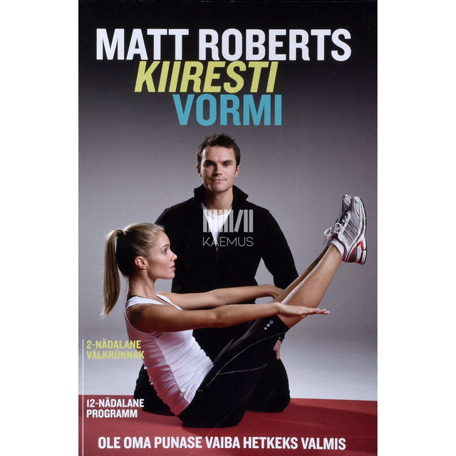 Matt Roberts - Kiiresti vormi