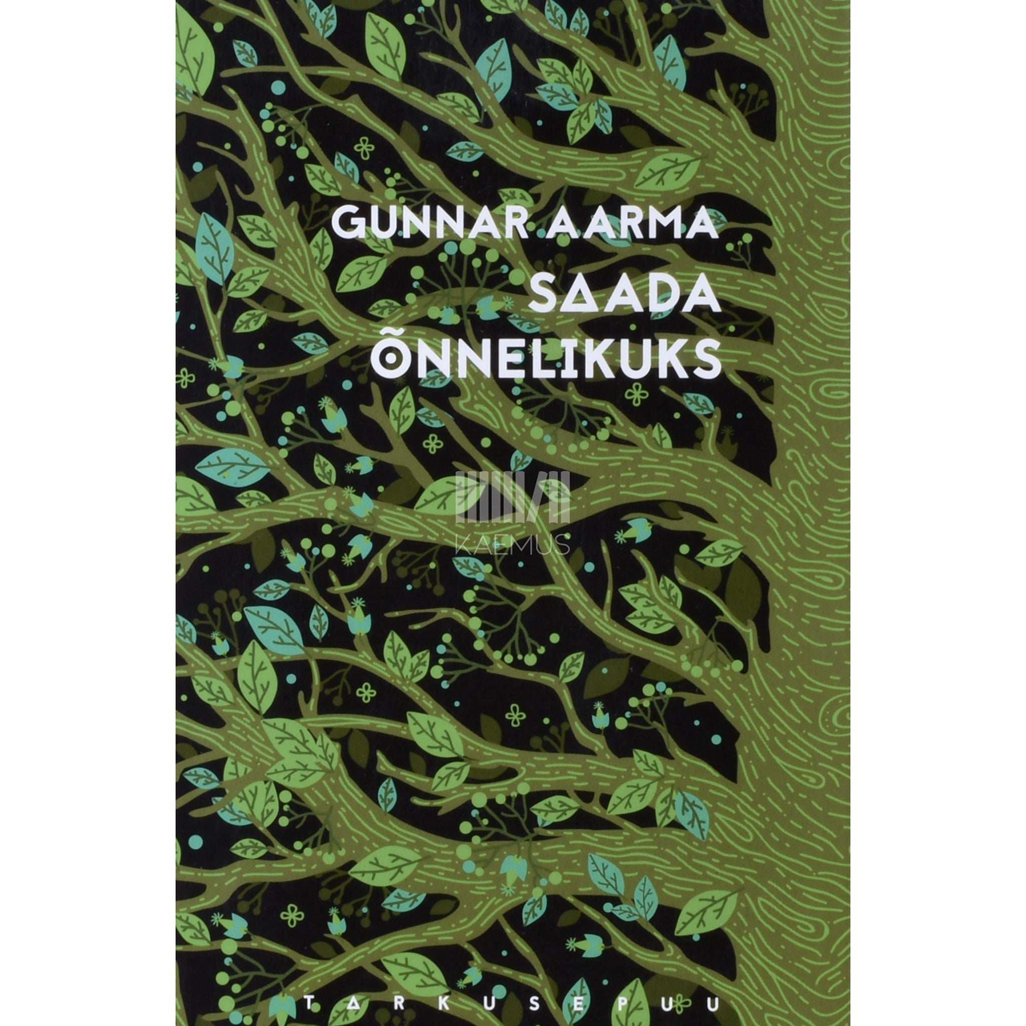 Gunnar Aarma Saada õnnelikuks